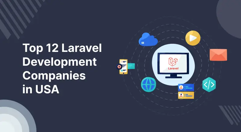 top 12 laravel development companies 