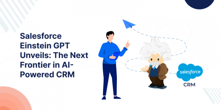 Salesforce Einstein GPT Unveils: Next Frontier in AI-Powered CRM