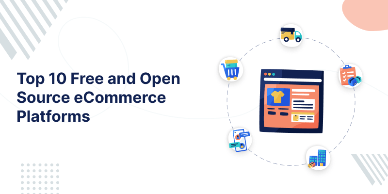 top 10 free and open source eCommerce platforms